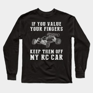 Rev Up the Laughter - Keep Off My RC-Car Funny Tee & Hoodie! Long Sleeve T-Shirt